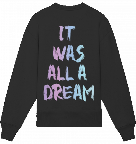 Dream - Oversize Heavy Sweatshirt (Back Print)