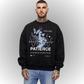 Patience Oversize Heavy Sweatshirt Front Print